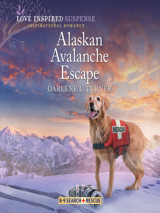 Title details for Alaskan Avalanche Escape by Darlene L. Turner - Available